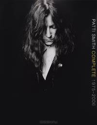 Patti Smith Complete 1975-2006: Lyrics, Reflections & Notes for the Future