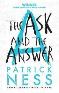 Chaos Walking 2: The Ask and the Answer