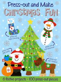 Press-out and Make Christmas Fun: 6 Festive Projects, 100 Press-out Pieces