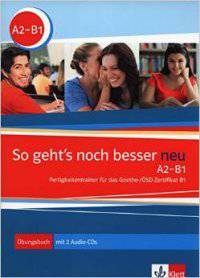 So geht's noch besser neu A2-B1 - Ubungsbuch mit 2 Audio-CDs (+ CD-ROM)