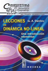 Lecciones de dinamica no-lineal: Una introduccion elemental