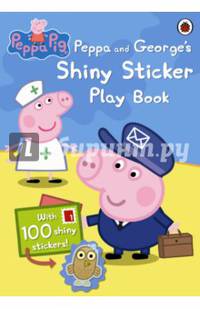 Peppa and George's Shiny Sticker Play Book