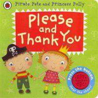 Pirate Pete and Princess Polly: Please & Thank You