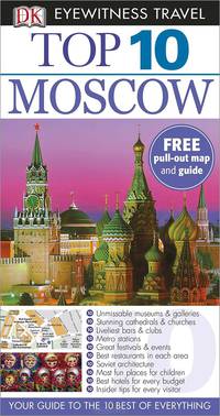 Moscow: Top 10 (+ карта)