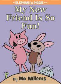 My New Friend Is So Fun!