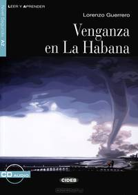 Venganza en la Habana: Nivel segundo A2 ( + CD)