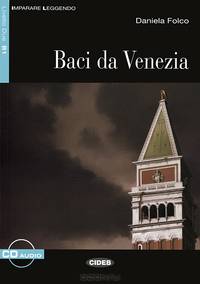 Baci da Venezia: Livello Due B1 ( + CD)