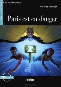 Paris est en Danger: Niveau deux A2 ( + CD)
