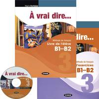 A Vrai Dire 3 (B1-B2): Methode de Francais: Livre de l