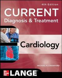 Current Diagnosis and Treatment Cardiology, Fourth Edition