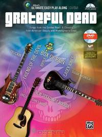 Ultimate Easy Guitar Play-Along -- Grateful Dead: Songs from the Golden Road: 8 Classics from American Beauty and Workingman