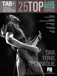 25 Top Classic Rock Songs - Tab,Tone & Technique (Tab+)