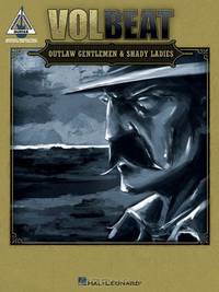 Volbeat - Outlaw Gentlemen & Shady Ladies (Guitar Recorded Version) (Hal-Leonard Guitar Play-Along)
