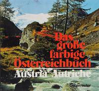 Das grosse farbige Osterreichbuch: Austria Autriche: Album