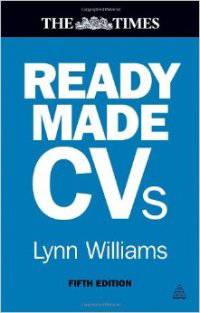Readymade CVs: Winning CVs and Cover Letters for Every Type of Job