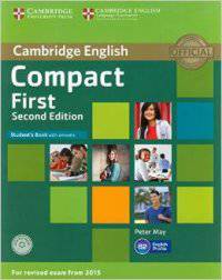 Compact First Student's Book with answers CD. Exam 2015