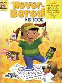 The Never-Bored Kid Book, Ages 8-9
