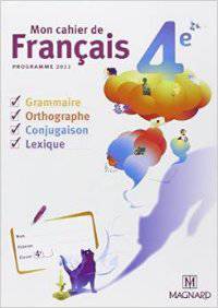 Mon cahier de francais 4e