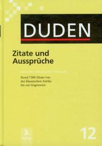 Duden Band 12. Zitate und Ausspruche