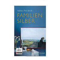Familiensilber: Roman