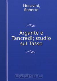 Argante e Tancredi; studio sul Tasso