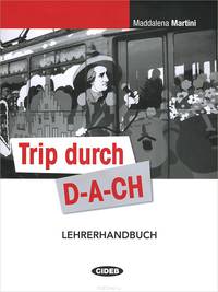 Trip durch D-A-CH: Lehrerhandbuch