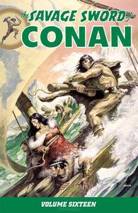 The Savage Sword of Conan: Volume 16