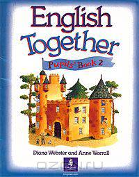 English Together - 2. Cliff Castle. Pupils` Book