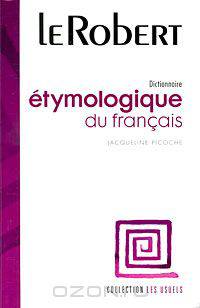 Dictionnaire etymologique du francais