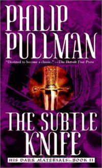 The Subtle Knife (His Dark Materials, Book 2)