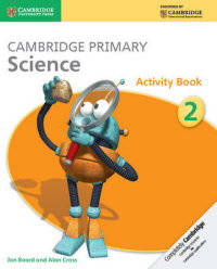 Cambridge Primary Science. Activity Book Stage 2