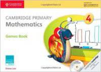 Cambridge Primary Mathematics Stage 4 Games Book (+ CD-ROM)