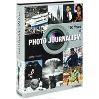 150 Years of Photo Journalism