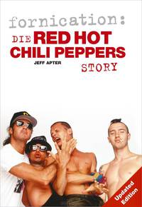 Fornication: The Red Hot Chili Peppers Story