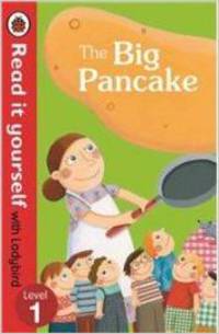 The Read It Yourself with Ladybird the Big Pancake. Level 3