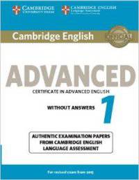 Cambridge English Advanced 1 for Revised Exam from 2015 Student's Book without Answers: Authentic Examination Papers from Cambridge English Language Assessment