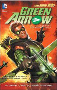 Green Arrow Volume 1: The Midas Touch