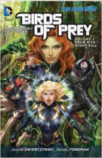 Birds of Prey Volume 2: Your Kiss Might Kill