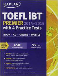 Kaplan TOEFL iBT Premier 2014-2015 with 4 Practice Tests (+ CD-ROM)
