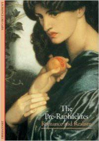 The Pre-Raphaelites: Romance and Realism