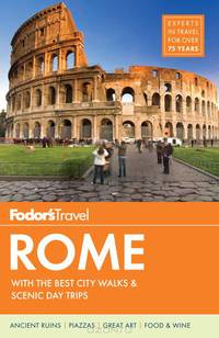 Rome with the Best City Walks & Scenic Day Trips