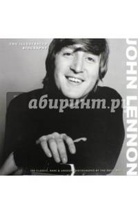 John Lennon/ Illustrated Biography