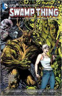 Swamp Thing: Volume 3: Rotworld: The Green Kingdom