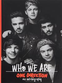 One Direction: Who We Are: Our Official Autobiography