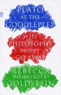 Plato at the Googleplex: Why Philosophy Won