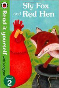 Sly Fox and Red Hen - Read it Yourself with Ladybird: Level 2