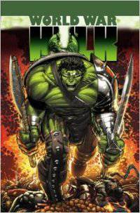 Hulk: WWH - World War Hulk