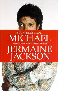 You Are Not Alone: Michael: Through a Brother