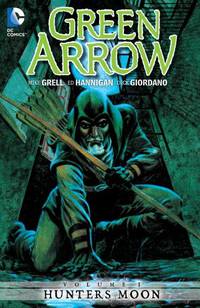 Green Arrow: Volume 1: Hunter
