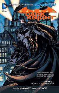 Batman: The Dark Knight: Volume 2: Cycle of Violence